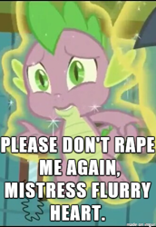 Size: 330x480 | Tagged: semi-grimdark, suggestive, spike, a flurry of emotions, abuse, babycon, caption, cropped, dragon, edit, edited screencap, female, foalcon, g4, image macro, implied child on child sexual abuse, implied foalcon, implied princess flurry heart, implied rape, imported from derpibooru, magic, male, meme, my little pony: friendship is magic, op is a duck, op is trying to start shit, screencap, season 7, solo, spikeabuse, wingless spike