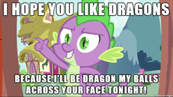 Size: 610x344 | Tagged: questionable, spike, dragon, dragon quest, foalcon, foaldom, g4, image macro, imported from derpibooru, male, maledom, meme, my little pony: friendship is magic, pickup lines