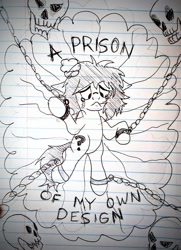 Size: 724x1000 | Tagged: safe, artist:dhm, oc, oc:filly anon, chains, crying, emo, female, filly, foal, imagination, imported from derpibooru, mental illness, monochrome, pen drawing, pencil drawing, pony, sad, shackles, sketch, skull, solo, text, traditional art, trapped, vent art